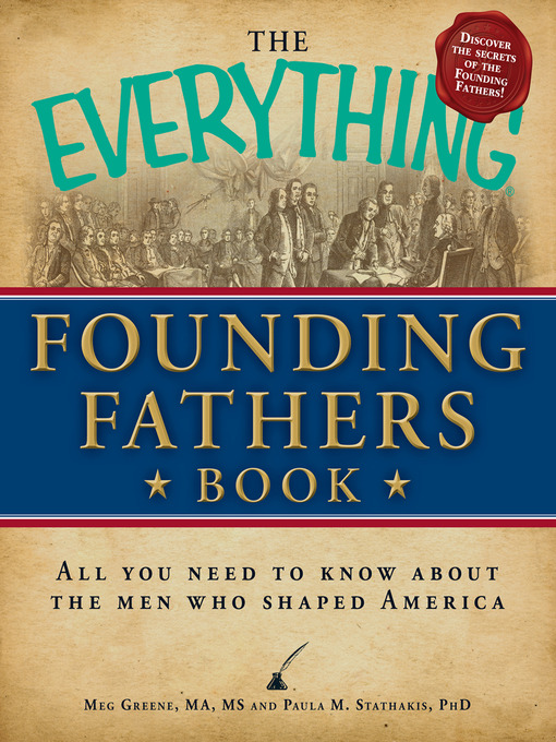 Title details for The Everything Founding Fathers Book by Meg Greene - Available